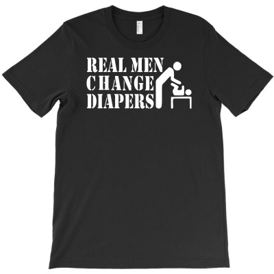 Funny Real Men Change Diapers T-shirt Designed By Tomi Panca