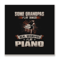 Mens Some Grandpas Play Bingo Real Grandpas Play Piano Metal Print Square | Artistshot