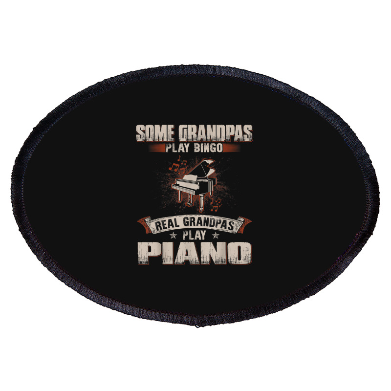 Mens Some Grandpas Play Bingo Real Grandpas Play Piano Oval Patch | Artistshot