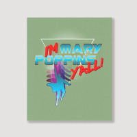 I’m Mary Poppins Y’all! Portrait Canvas Print | Artistshot