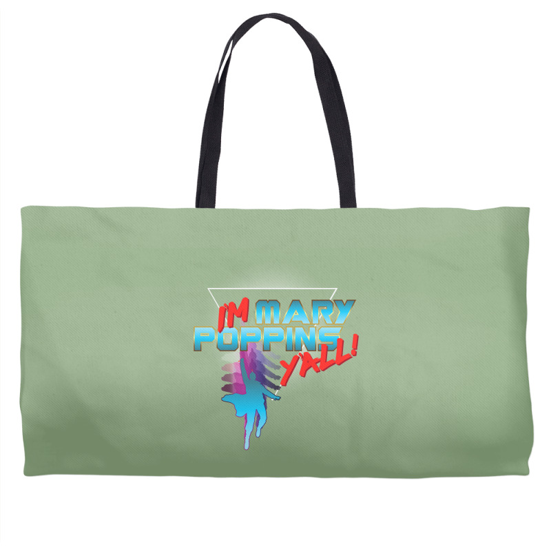 I’m Mary Poppins Y’all! Weekender Totes | Artistshot