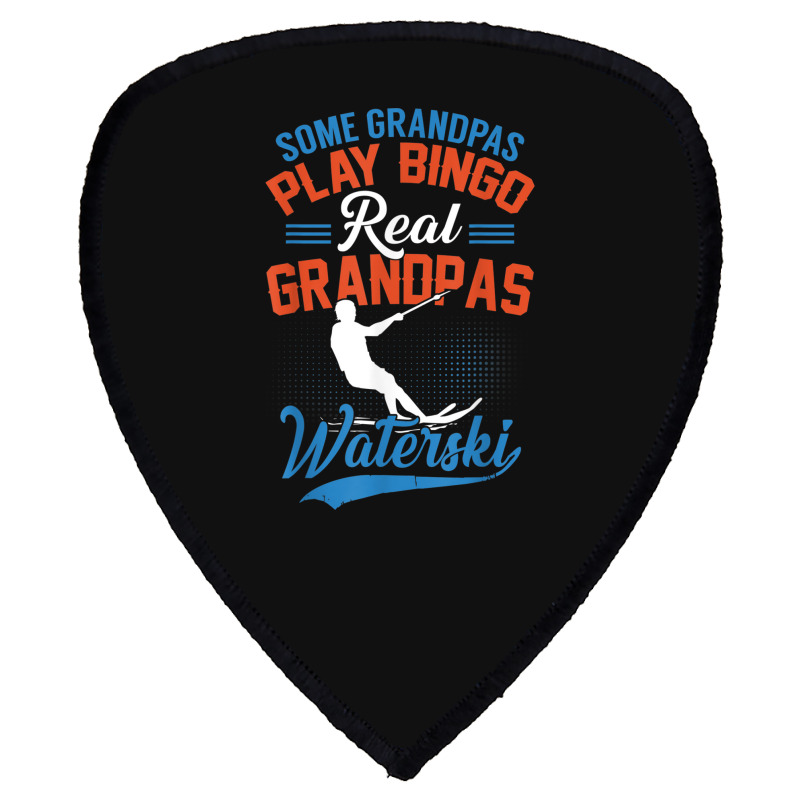 Mens Some Grandpas Play Bingo Real Grandpas Waterski Shield S Patch | Artistshot