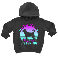 Canaan Dog T  Shirt I Hear You I'm Just Not Listening Canaan Dog Lover Toddler Hoodie | Artistshot