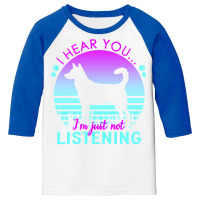 Canaan Dog T  Shirt I Hear You I'm Just Not Listening Canaan Dog Lover Youth 3/4 Sleeve | Artistshot