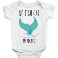 No Tigh Gap Mermaid Funny Women's Baby Bodysuit | Artistshot