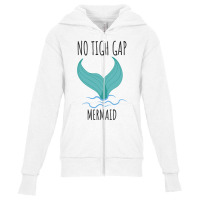 No Tigh Gap Mermaid Funny Women's Youth Zipper Hoodie | Artistshot