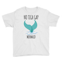 No Tigh Gap Mermaid Funny Women's Youth Tee | Artistshot