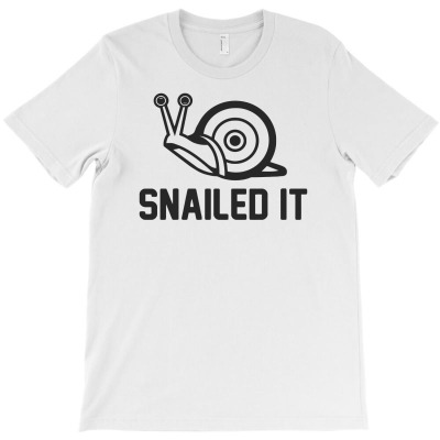 Snailed It Funny T-shirt Designed By Tomi Panca