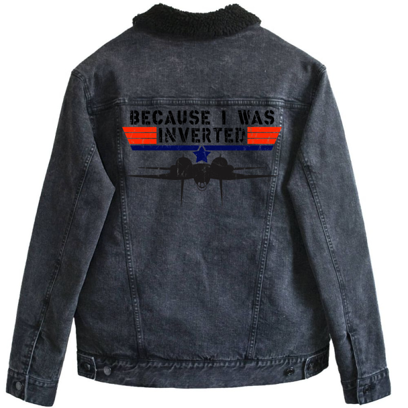 Because I Was Inverted   Vintage Top Gun F14 Tomcat Unisex Sherpa-Lined Denim Jacket by salayobatrazf | Artistshot