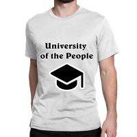 University Of The People Classic T-shirt | Artistshot