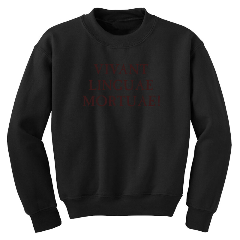 Long Live Dead Languages - Latin Youth Sweatshirt by AllenSCrowley | Artistshot