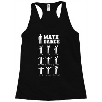 Math Dance Math Teacher Racerback Tank | Artistshot