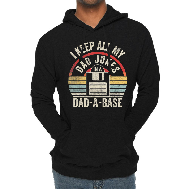 Retro I Keep All My Dad Jokes In A Dad-a-base Cool Dad Lightweight Hoodie by tintruong | Artistshot