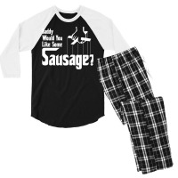 Daddy Would You Like Some Sausage Men's 3/4 Sleeve Pajama Set | Artistshot