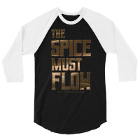 Dune   The Spice Must Flow (dark) 3/4 Sleeve Shirt | Artistshot