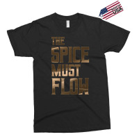 Dune   The Spice Must Flow (dark) Exclusive T-shirt | Artistshot