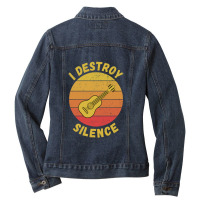 I Destroy Silence With Guitar Ladies Denim Jacket | Artistshot