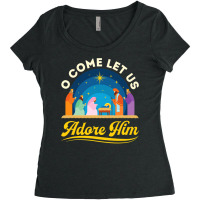 O Come Let Us Adore Him Christmas Nativity Jesus Christian Women's Triblend Scoop T-shirt | Artistshot