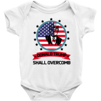 Donald Trump 2016 We Shall Overcomb Baby Bodysuit | Artistshot