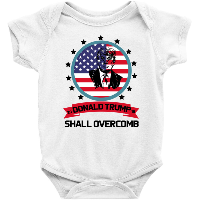 Donald Trump 2016 We Shall Overcomb Baby Bodysuit | Artistshot