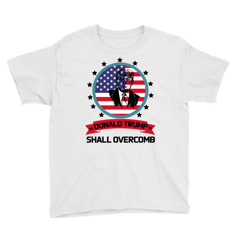 Donald Trump 2016 We Shall Overcomb Youth Tee | Artistshot