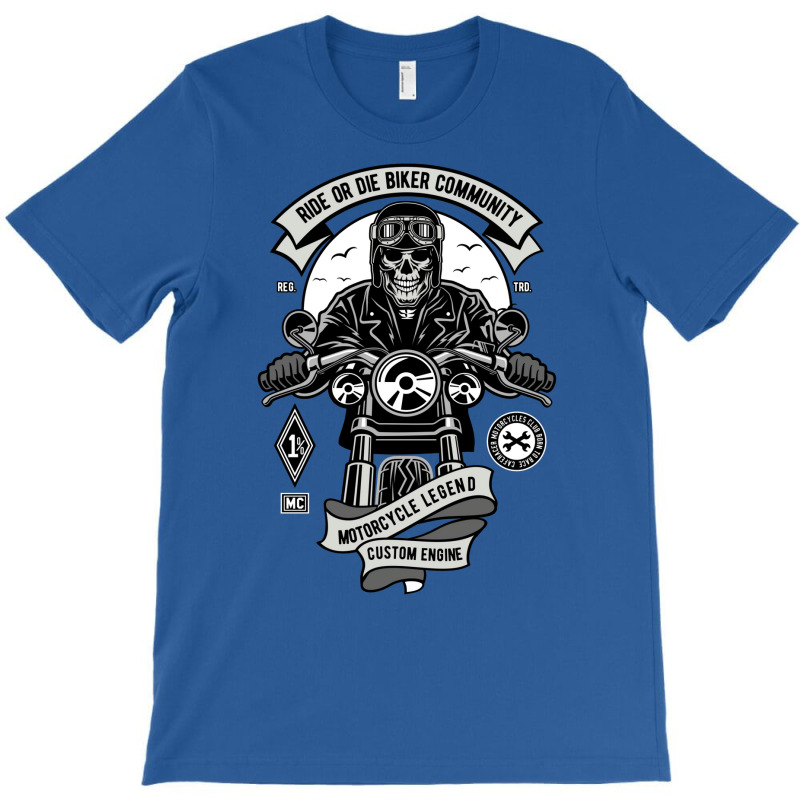 Ride Or Die Biker Community Motorcycle Lifestyle T-Shirt by actheguisaob | Artistshot