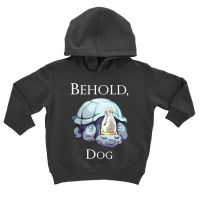 Limited Edition King Behold, Dog Toddler Hoodie | Artistshot