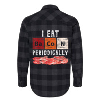 Bacon Periodic Table Funny Food Science Bacon Lover Gift Flannel Shirt | Artistshot