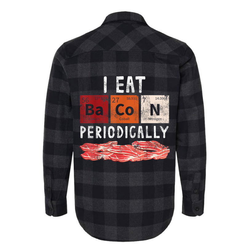 Bacon Periodic Table Funny Food Science Bacon Lover Gift Flannel Shirt by NOELRIVERA | Artistshot