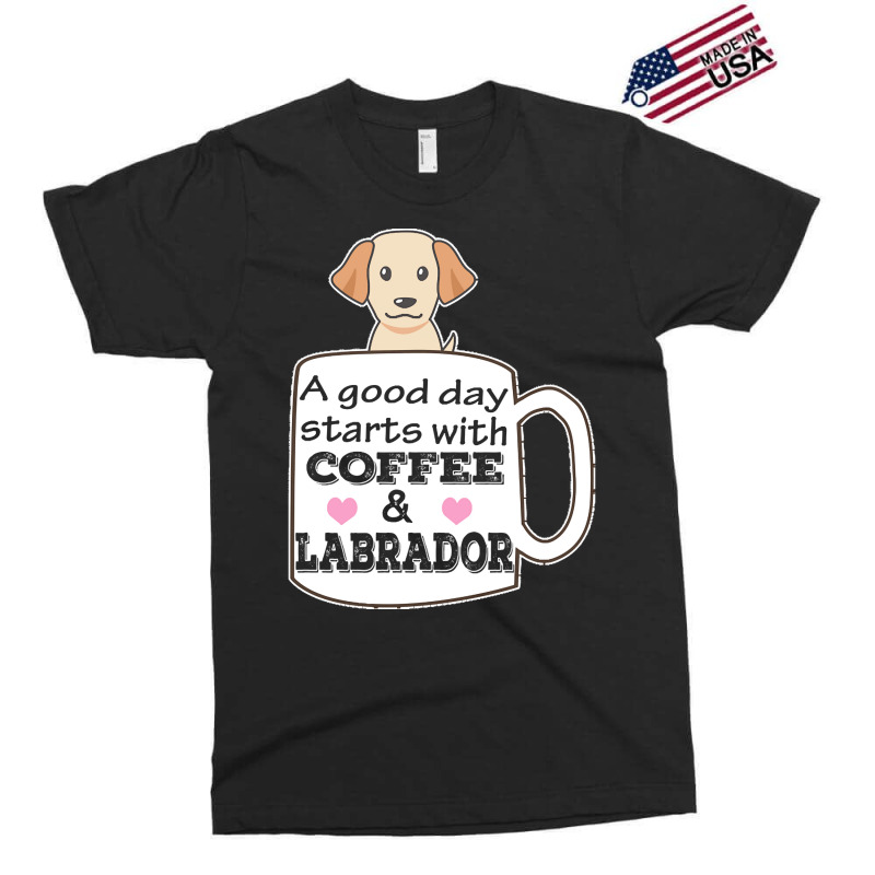 Labrador T Shirta Good Day Starts With Coffee And Labrador, Cute Labra Exclusive T-shirt | Artistshot