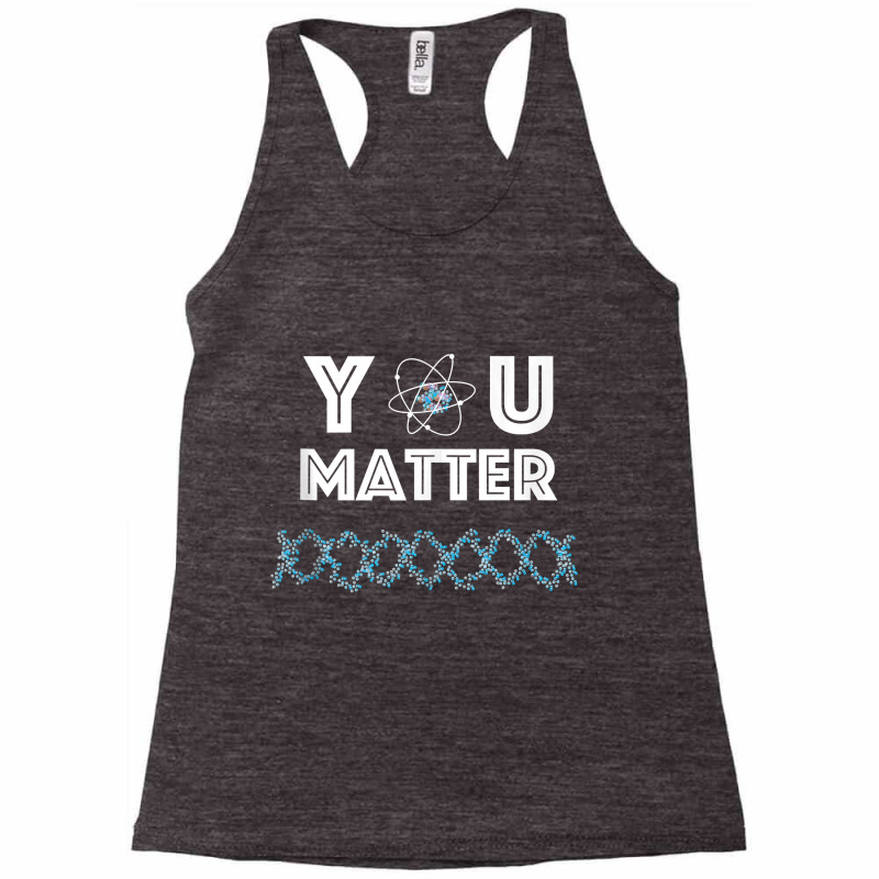 You Matter Funny Science Energy Universe Positivity Graphic Tank Top Racerback Tank by wiltoban | Artistshot