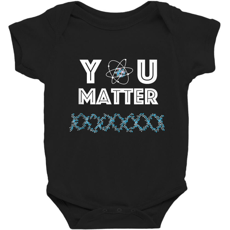 You Matter Funny Science Energy Universe Positivity Graphic Tank Top Baby Bodysuit by wiltoban | Artistshot