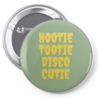 Hootie Tootie Disco Cutie 1 Pin-back Button | Artistshot