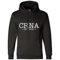 Nurse Anesthetists Nursing Student Crna Graduation 2022 T Shirt Champion Hoodie | Artistshot