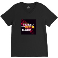 Emancipate Yourself From Mental Slavery V-neck Tee | Artistshot