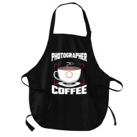 Photographer T  Shirt Photographer Fueled By Coffee Camera Photography Medium-length Apron | Artistshot