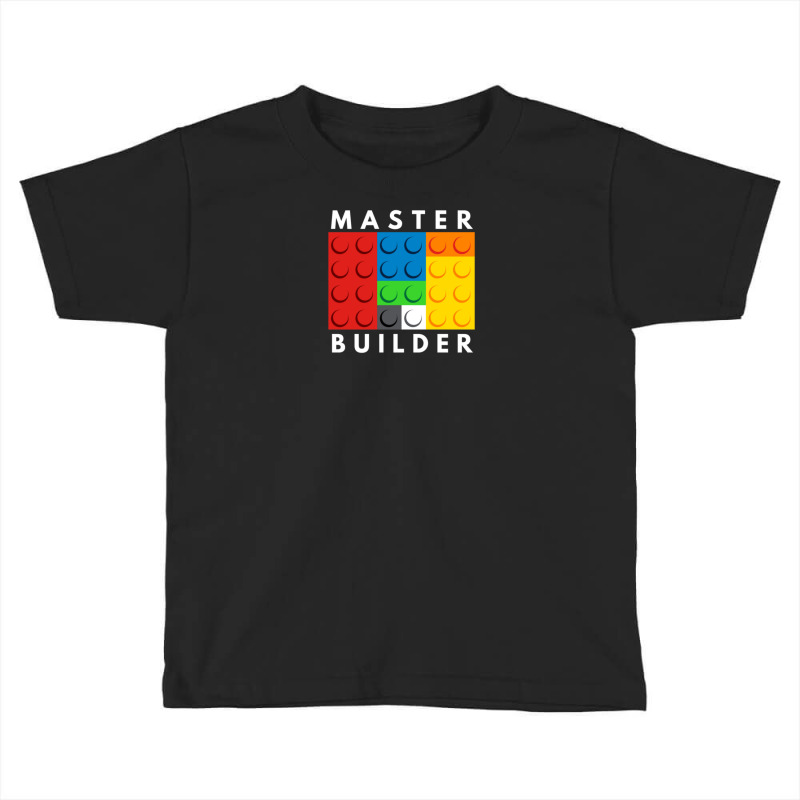 Master Builder Toddler T-shirt | Artistshot