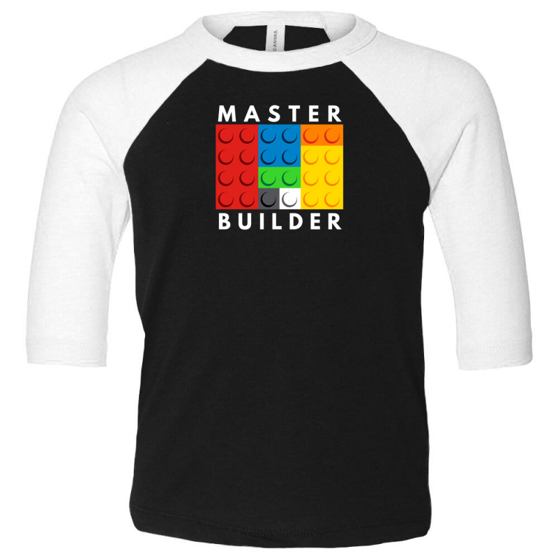 Master Builder Toddler 3/4 Sleeve Tee | Artistshot