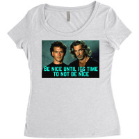 Be Nice Until Its Time To Not Be Nice  Roadhouse Women's Triblend Scoop T-shirt | Artistshot