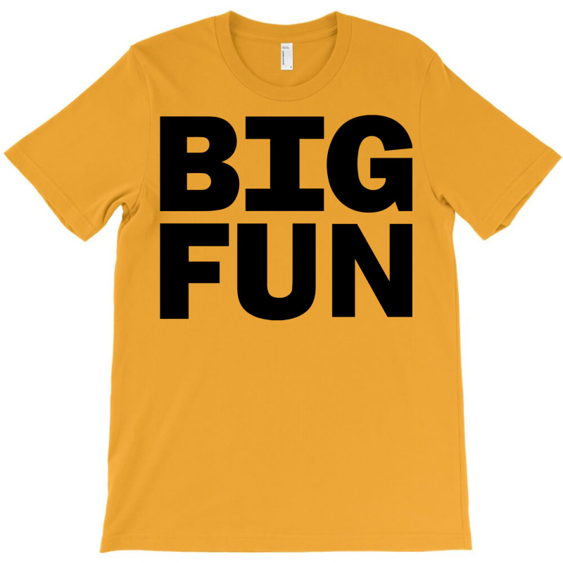 Heathers Big Fun T-Shirt by salayobatrazf | Artistshot