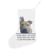 Barley I'll Be Watching You T Shirt Holiday Stocking | Artistshot