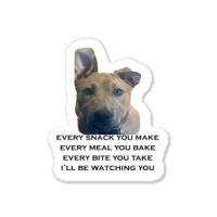 Barley I'll Be Watching You T Shirt Sticker | Artistshot