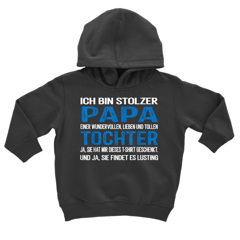 Ich Bin Stolzer Papa Geburtstagsgeschenk Für Männer Lustiger T Shirt Toddler Hoodie by ald1heberts | Artistshot