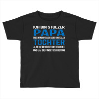 Ich Bin Stolzer Papa Geburtstagsgeschenk Für Männer Lustiger T Shirt Toddler T-shirt | Artistshot