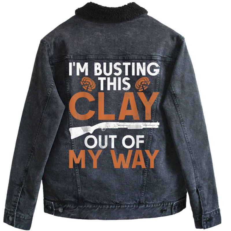 I'm Busting Clay   Sports Shooter & Clay Pigeon Shooting T Shirt Unisex Sherpa-lined Denim Jacket | Artistshot