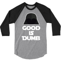 Good Is Dumb   Spacballs Quote 3/4 Sleeve Shirt | Artistshot