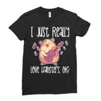 I Just Realy Love T  Shirt I Just Really Love Hamsters, O K Ladies Fitted T-shirt | Artistshot