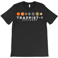 Limited Edition 7 New Planets Trappist 1 Explorer Astrology Science T-shirt | Artistshot