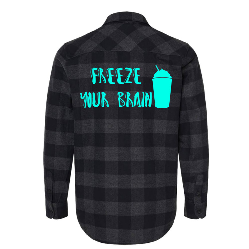 Freeze Your Brain  Heathers Flannel Shirt by jepaceylqnb | Artistshot