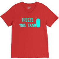 Freeze Your Brain  Heathers V-neck Tee | Artistshot